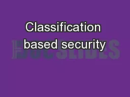 Classification based security