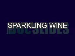 SPARKLING WINE