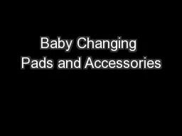 Baby Changing Pads and Accessories