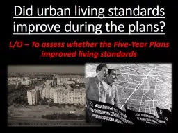 Did urban living standards improve during the plans?