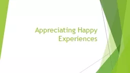 Appreciating Happy Experiences