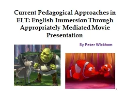 Current Pedagogical Approaches in ELT: English Immersion Th