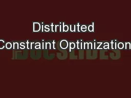 Distributed Constraint Optimization: