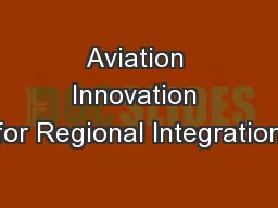 Aviation Innovation for Regional Integration