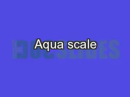 Aqua scale