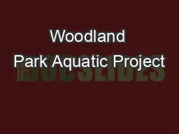 Woodland Park Aquatic Project