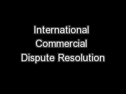 International Commercial Dispute Resolution