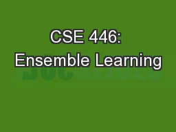CSE 446: Ensemble Learning
