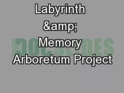 Labyrinth & Memory Arboretum Project