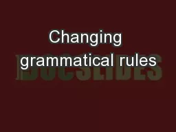 Changing grammatical rules