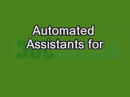 Automated Assistants for