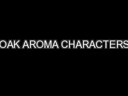 OAK AROMA CHARACTERS
