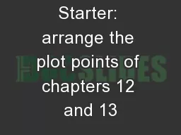 Starter: arrange the plot points of chapters 12 and 13