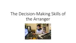 The Decision-Making Skills of the Arranger