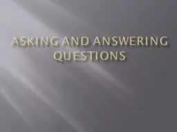 Asking and Answering Questions