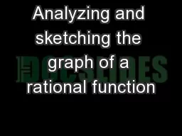 Analyzing and sketching the graph of a rational function