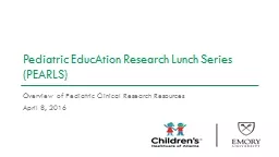 Pediatric EducAtion Research Lunch Series (PEARLS)