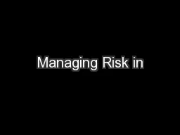 Managing Risk in