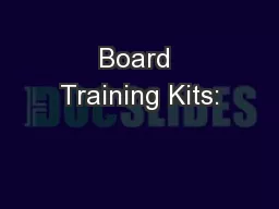 Board Training Kits: