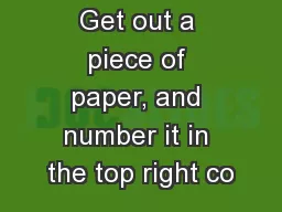 Get out a piece of paper, and number it in the top right co