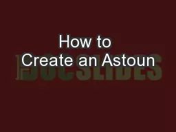 How to Create an Astoun