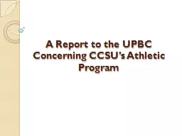 A Report to the UPBC