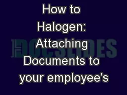 How to Halogen: Attaching Documents to your employee's