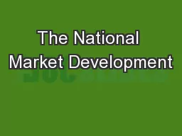 The National Market Development