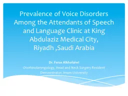 Prevalence of Voice Disorders Among the Attendants of Speec