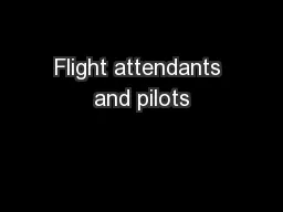 Flight attendants and pilots