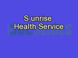 S unrise Health Service