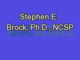 Stephen E. Brock, Ph.D., NCSP