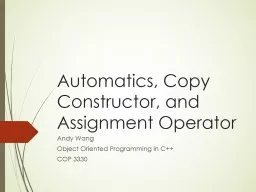 Automatics, Copy Constructor, and Assignment Operator