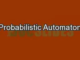 Probabilistic Automaton