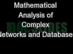Mathematical Analysis of Complex Networks and Databases
