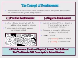 Reinforcement is said to occur when a stimulus follows an o