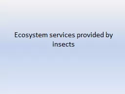 Ecosystem services provided by insects