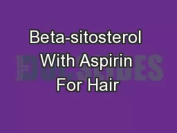Beta-sitosterol With Aspirin For Hair