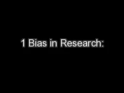 1 Bias in Research: