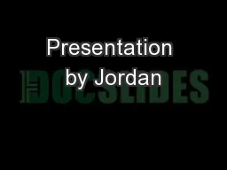 Presentation by Jordan
