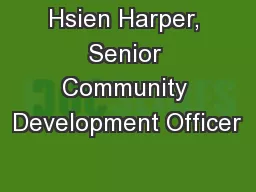 Hsien Harper, Senior Community Development Officer