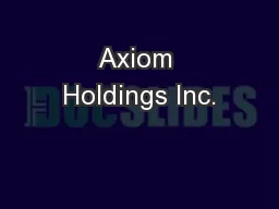 Axiom Holdings Inc.
