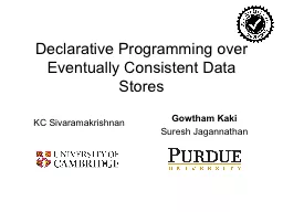 Declarative Programming over Eventually Consistent Data Sto