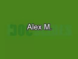 Alex M.