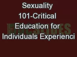 Sexuality 101-Critical Education for Individuals Experienci