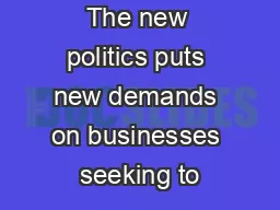 The new politics puts new demands on businesses seeking to