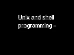 Unix and shell programming -