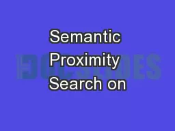 Semantic Proximity Search on
