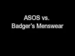 ASOS vs. Badger’s Menswear