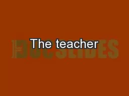 The teacher